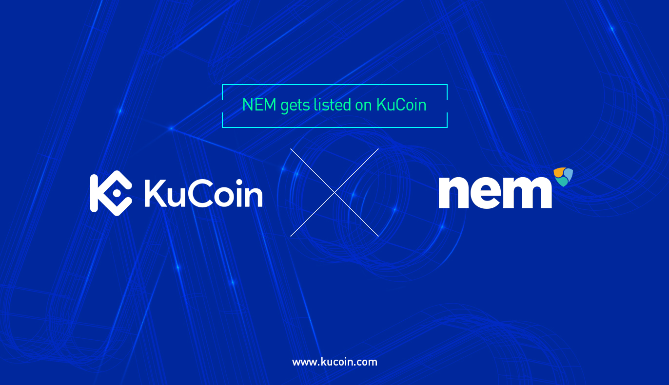 KuCoin Exchange Lists XEM Token Of The NEM Public Blockchain