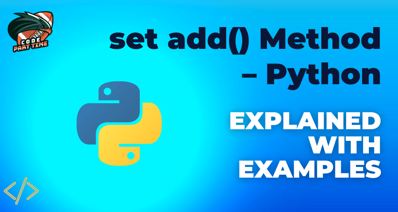set add() Method – Python Explained with Examples - FI.png