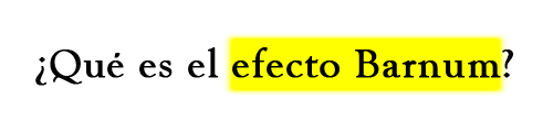 Que-es-el-efecto-Barnum.jpg
