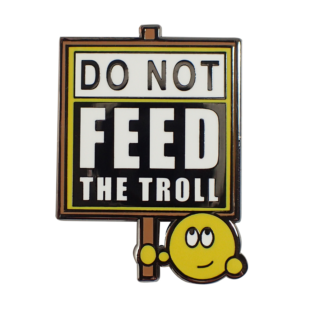 2016_Do_Not_Feed_The_Troll__16196.1524835065.1000.1000.jpg
