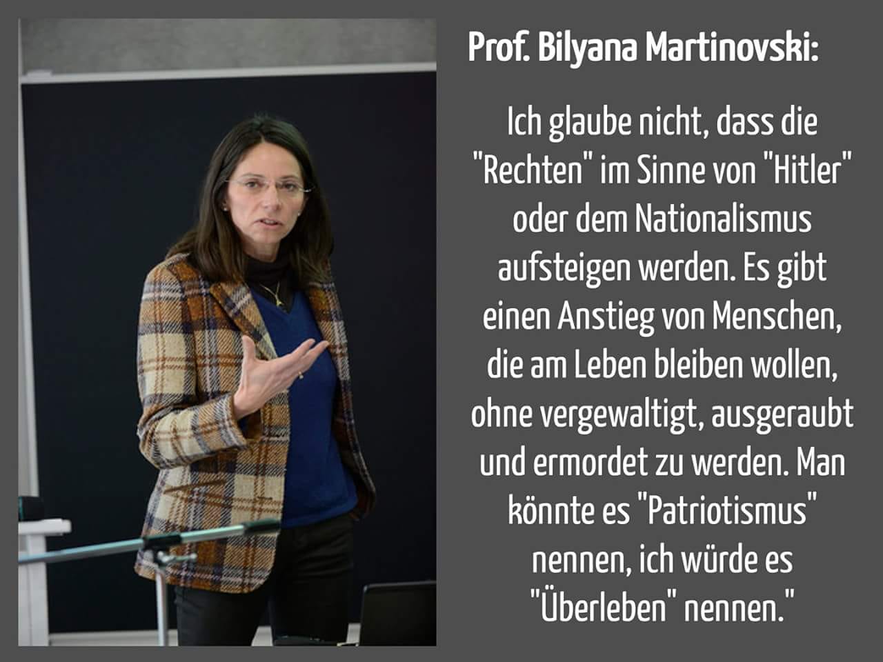 Prof. Bilyana Martinovski Ich glaube nicht, dass die Rechten im Sinne von Hitler oder dem Nationalismus aufsteigen werden..jpg