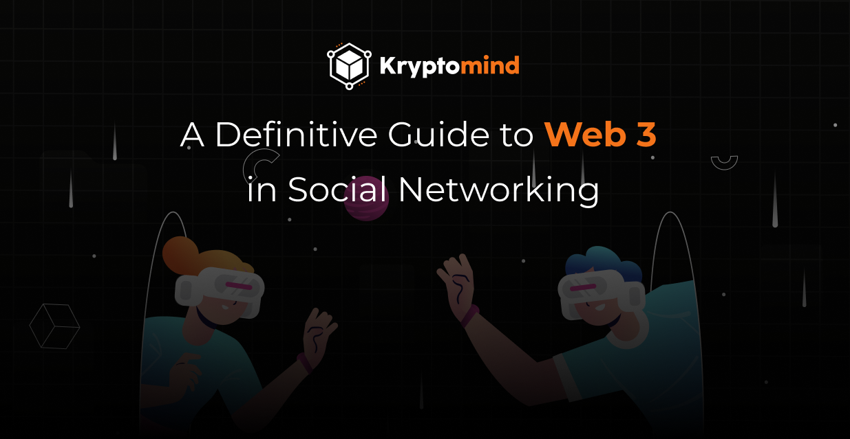 A Definitive Guide to Web 3 in Social Networking.png