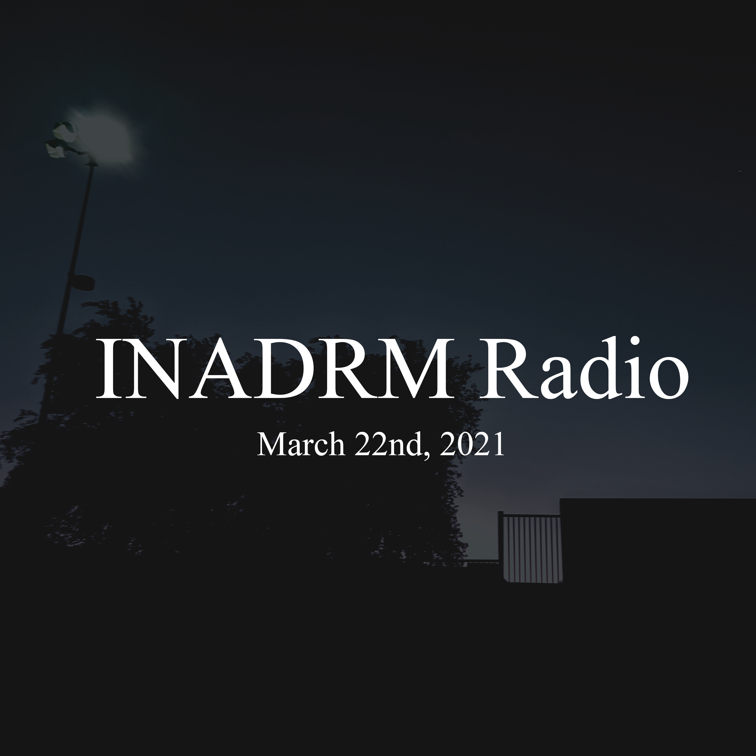 inadrm radio march 22nd 2021.png
