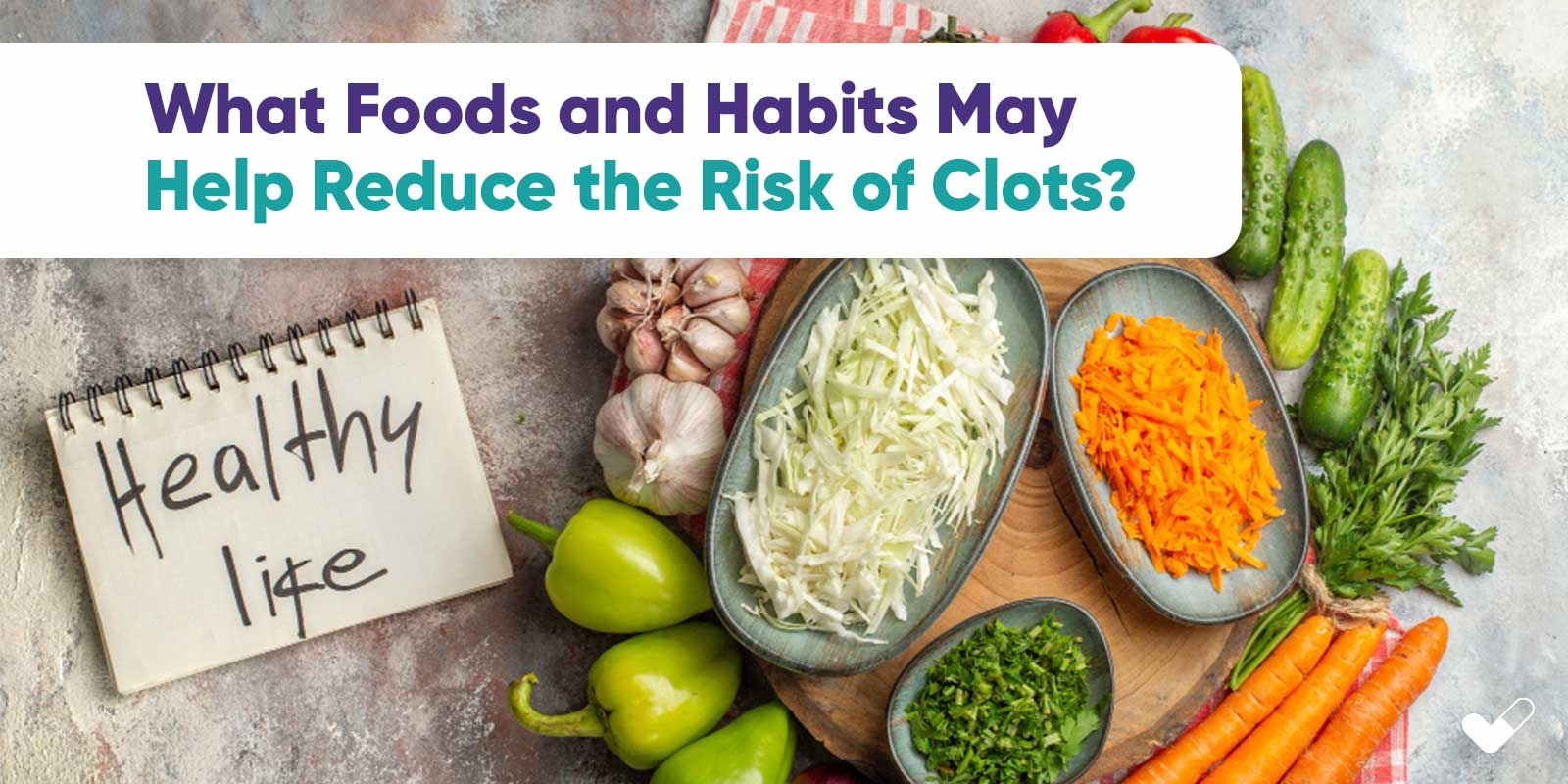 What Foods and Habits May Help Reduce the Risk of Clots.jpg