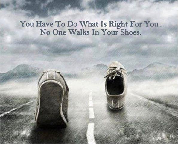 you have to do what is right for you.jpeg