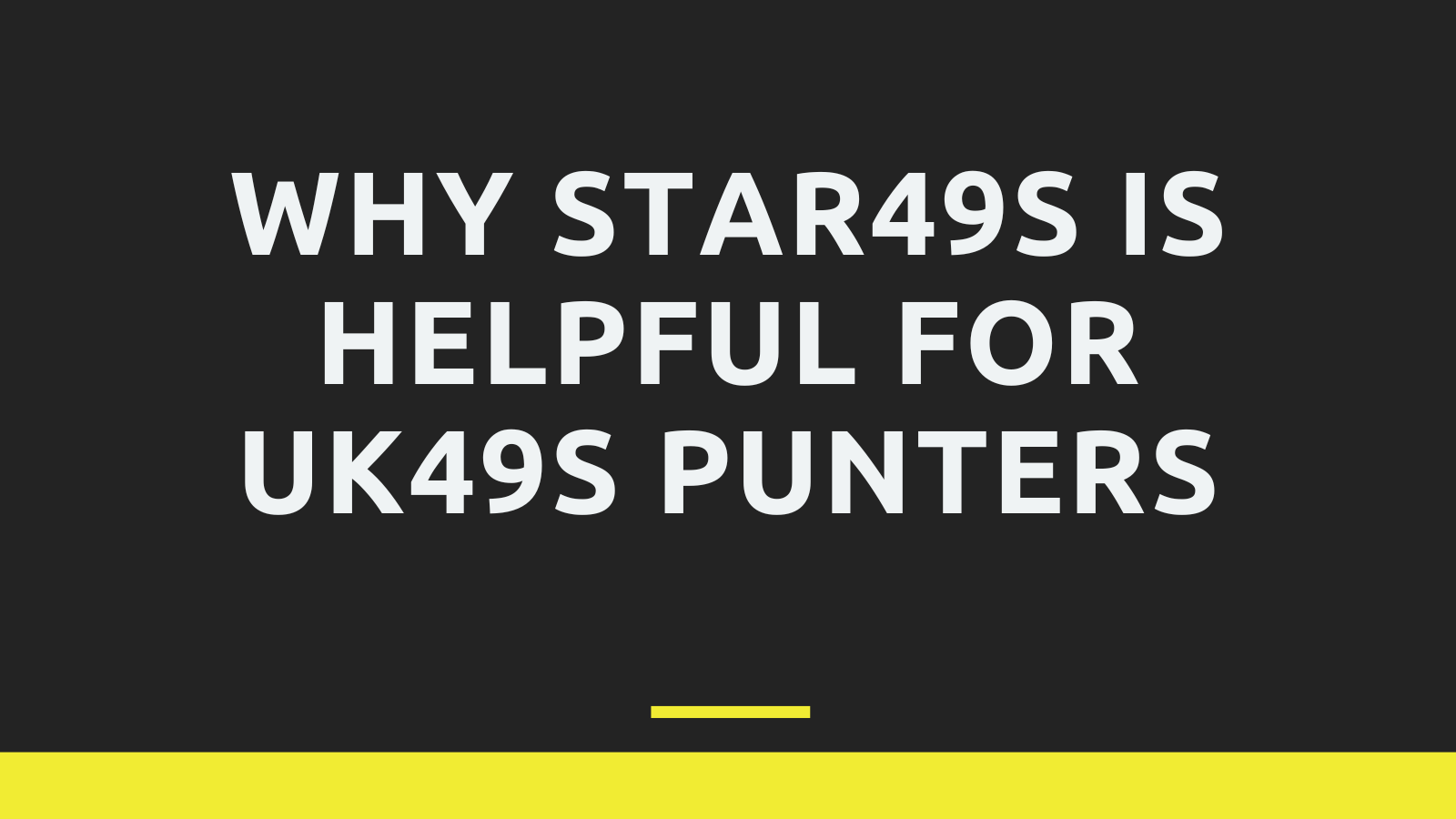 Why Star49s is Helpful for UK49s Punters.png