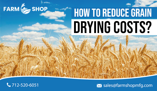 how-to-reduce-grain-drying-costs.jpg