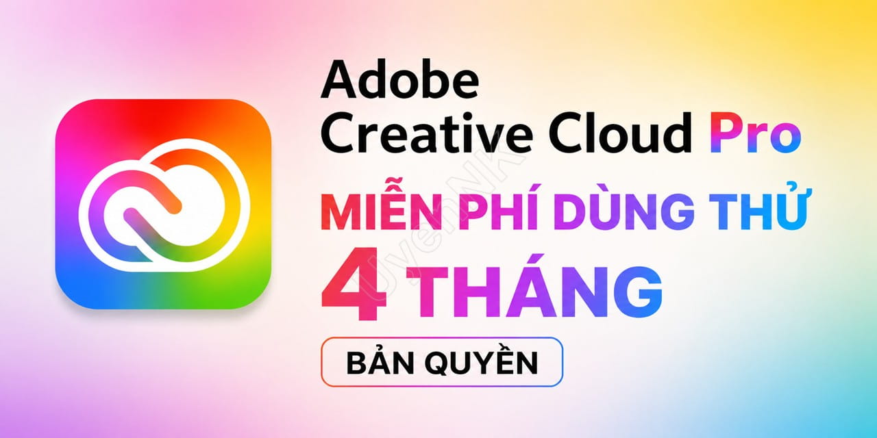 adobe-creative-cloud-pro-mien-phi-dung-thu-4-thang-ban-quyen (1).jpg