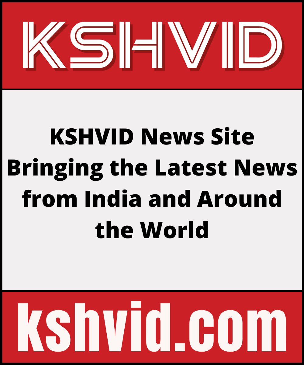 KSHVID News Site Bringing the Latest News from India and Around the World.png
