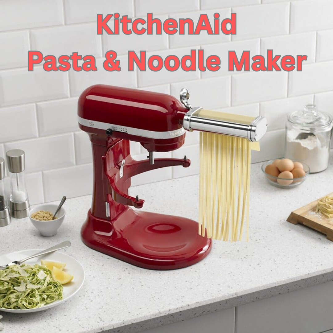 KitchenAid Pasta & Noodle Maker (1).png