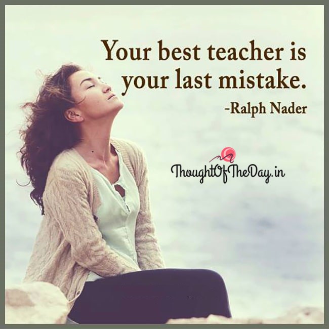 Your Best Teacher Is Your Last Mistake Steemit