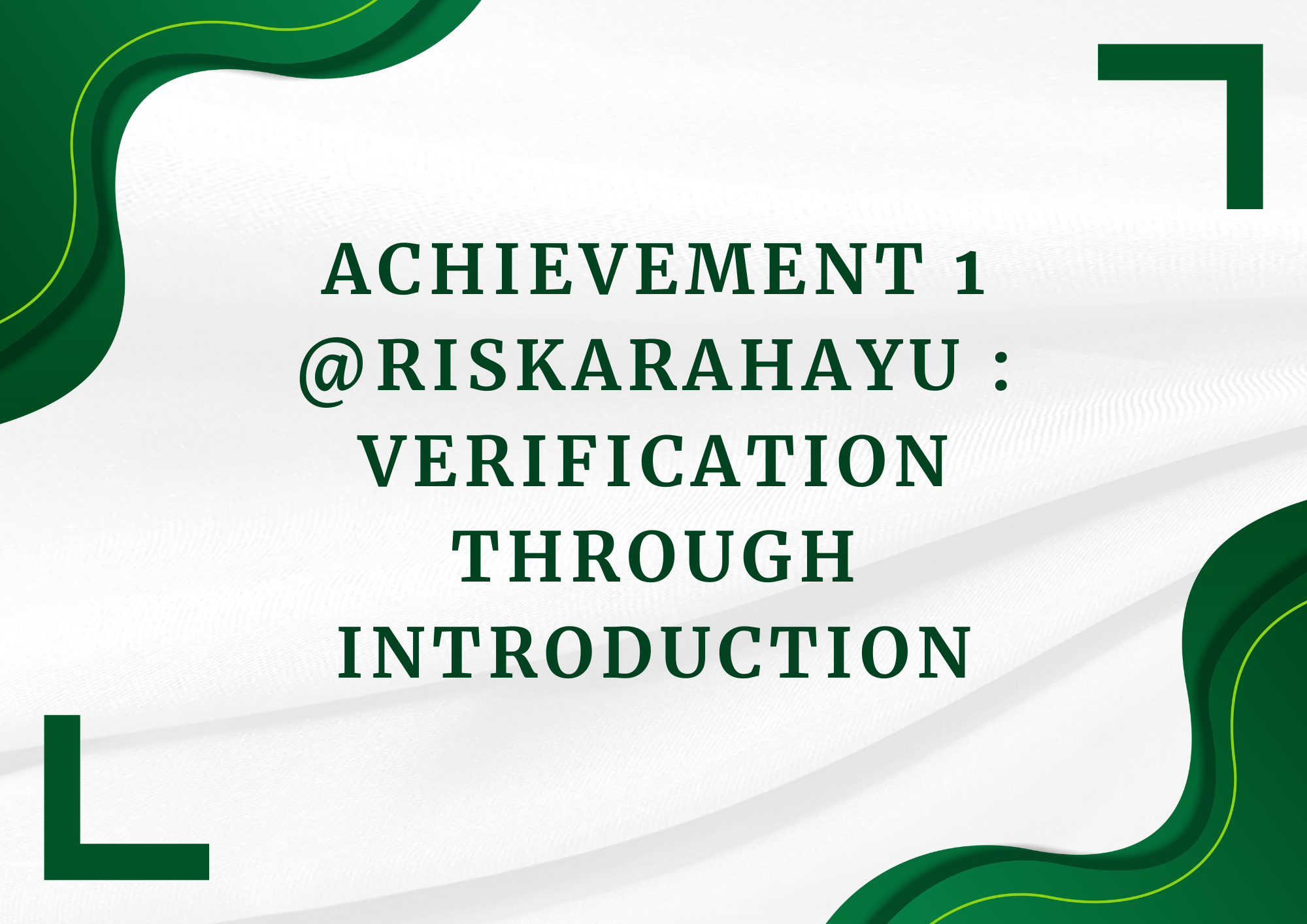 Achievement 1 @riskarahayu Verification Through Introduction (1).png