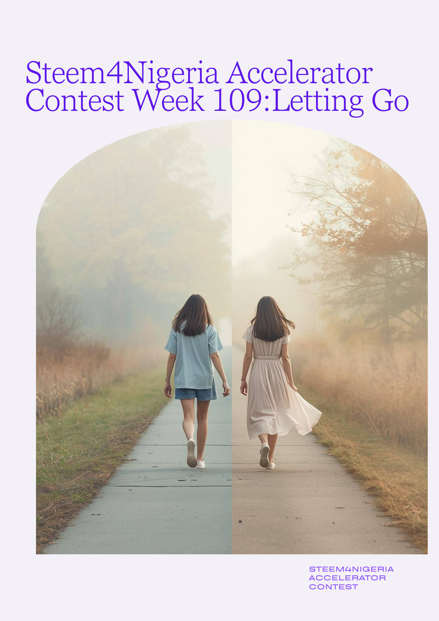 Flyer - Steem4Nigeria Accelerator Contest Week 109 Letting Go _20251015_162221_0000.png