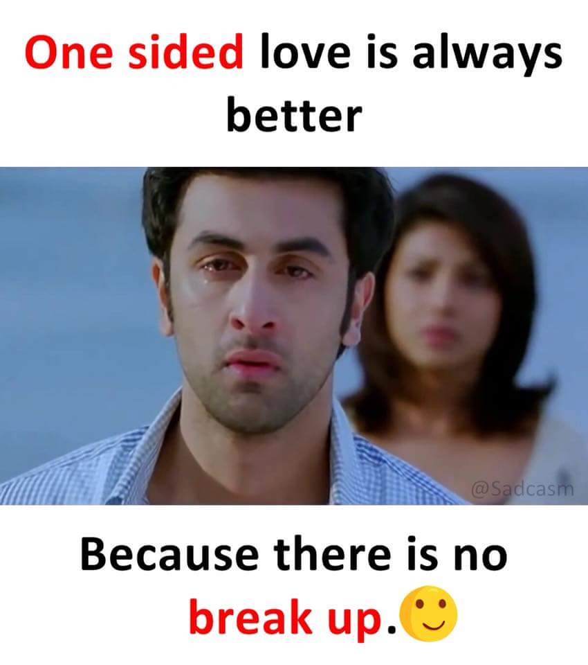 Sadcasm 182 One Sided Love Is Always Better Because There Is No