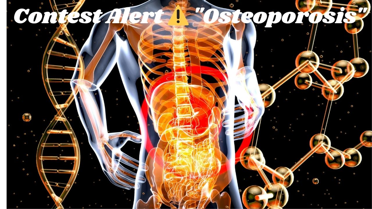 Contest Alert ⚠️ Osteoporosis (1).jpg