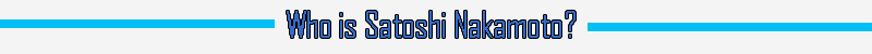 Who is Satoshi Nakamoto.jpg