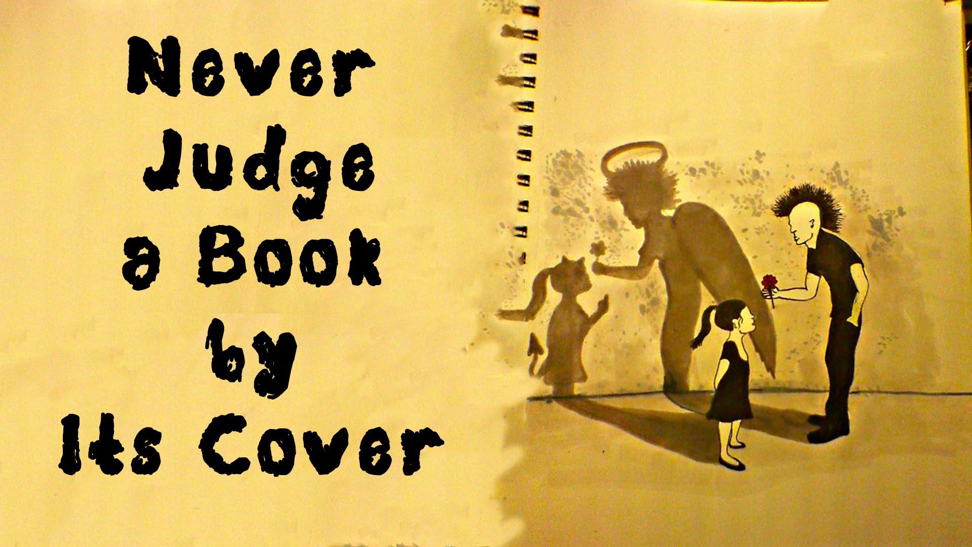 Could cover. Don't judge a book by its Cover. Judge a book by its Cover. Don't judge the book by Cover. Do not judge a book by its Cover.