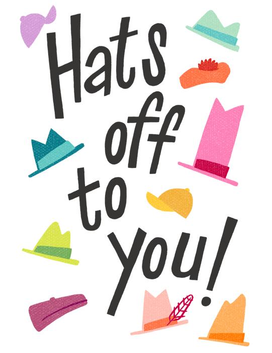 hats off to you.jpg