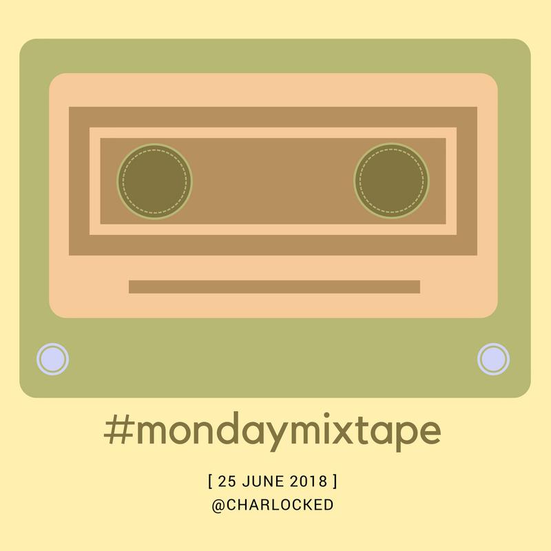 Monday Mixtape June 25.jpg