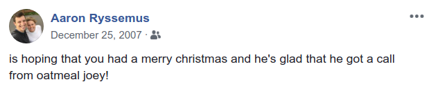 2007-12-25 - Aaron Ryssemus said Oatmeal Joey Called Him and Merry Christmas everybody Screenshot at 2020-02-05 02:27:53.png