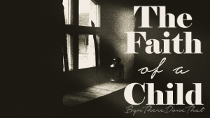 thumb-faith-of-a-child.jpg