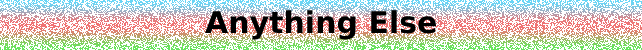anything else.png