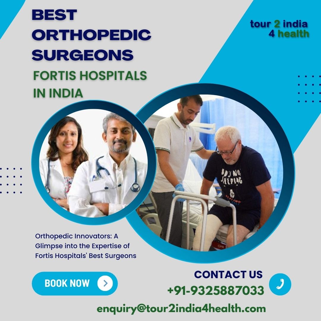 Orthopedic Innovators A Glimpse into the Expertise of Fortis Hospitals' Best Surgeons.jpg