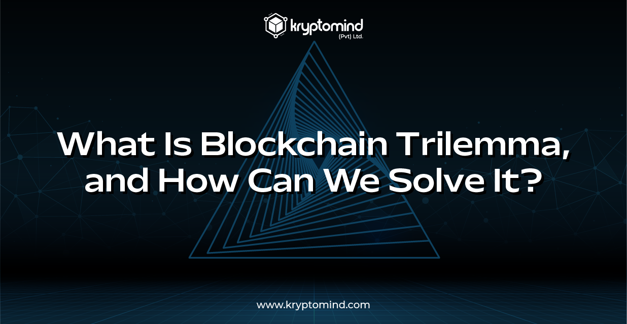 Blockchain Trilemma Blog Banner (12-08-22) 2.png