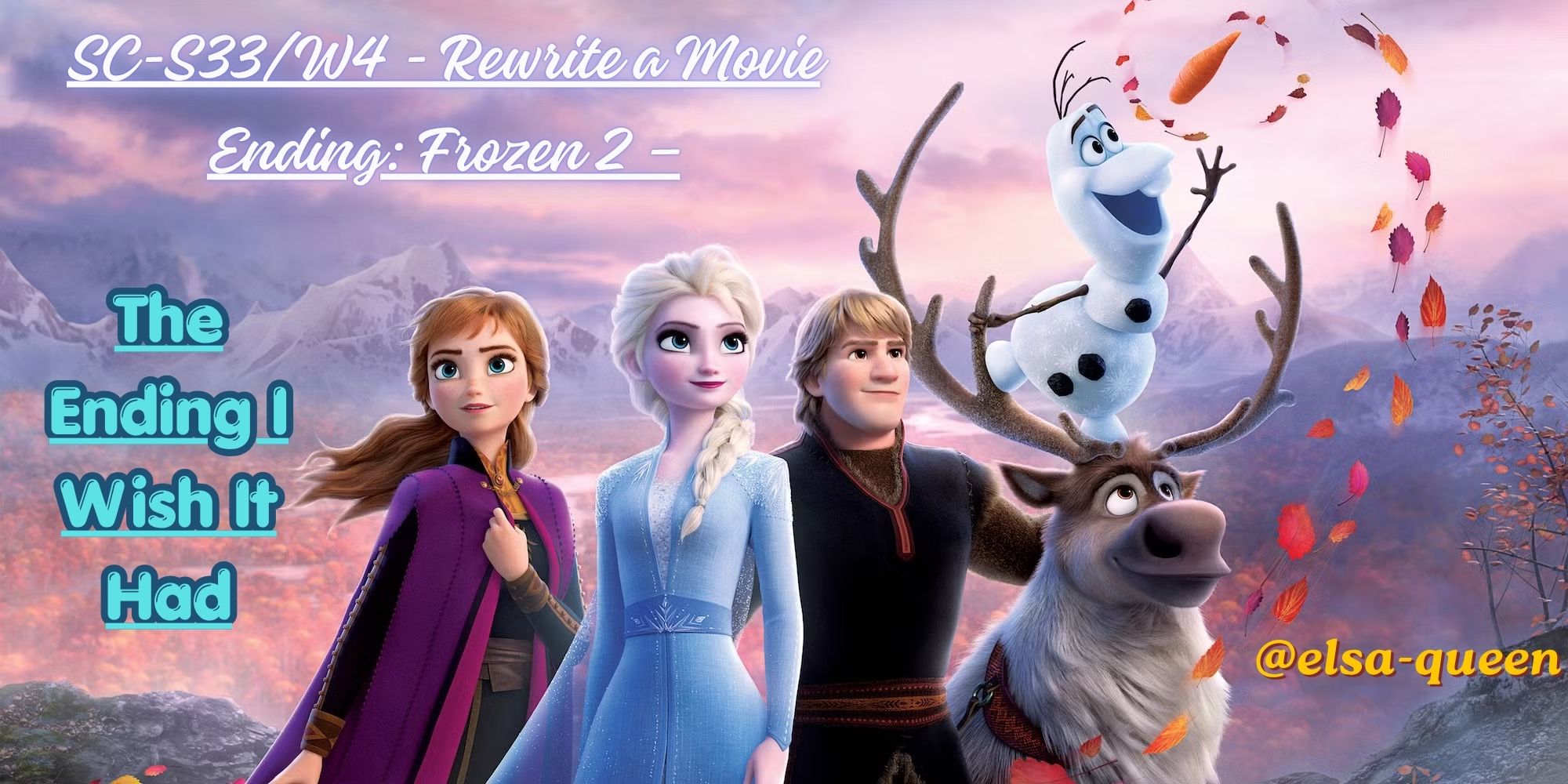 SC-S33W4 - Rewrite a Movie Ending Frozen 2 โ The Ending I Wish It Had.jpg