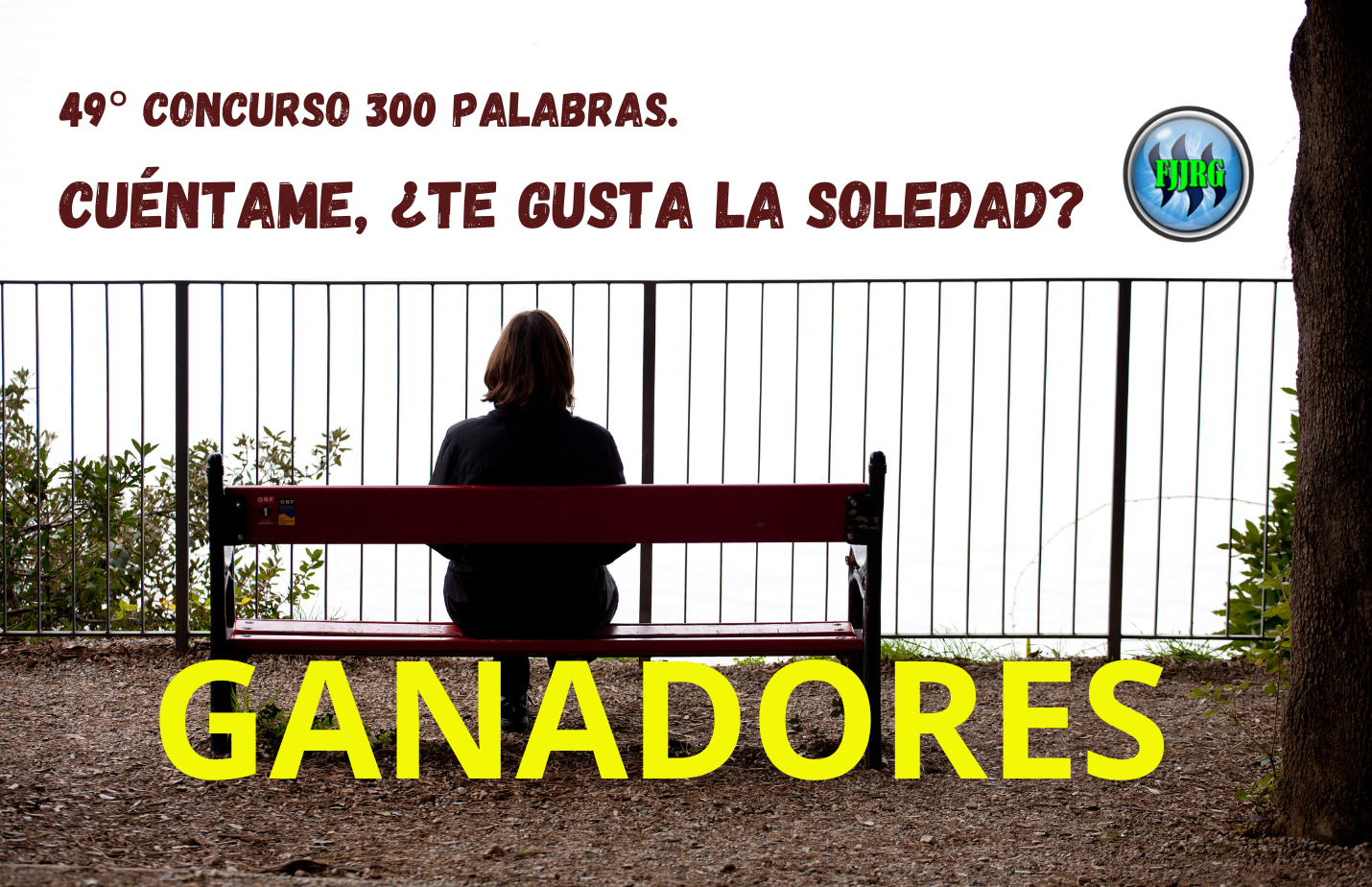 49° CONCURSO 300 PALABRAS. Cuéntame, ¿Te gusta la soledad (2).png