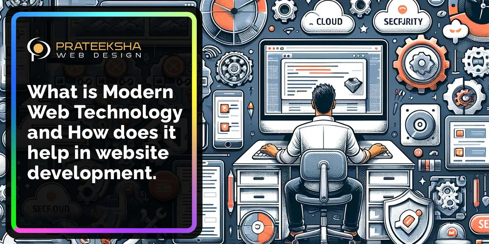 what-is-modern-web-technology-and-how-does-it-help-in-website-development.jpg