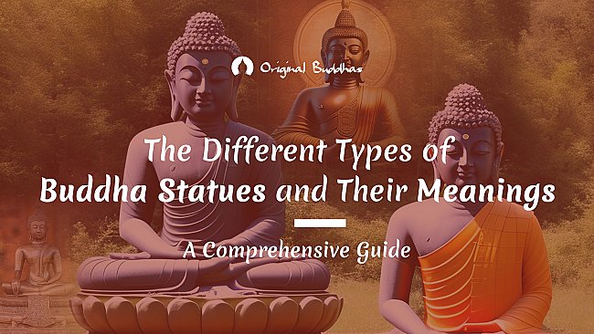 The-Different-Types-of-Buddha-Statues-and-Their-Meanings-large (2).jpg