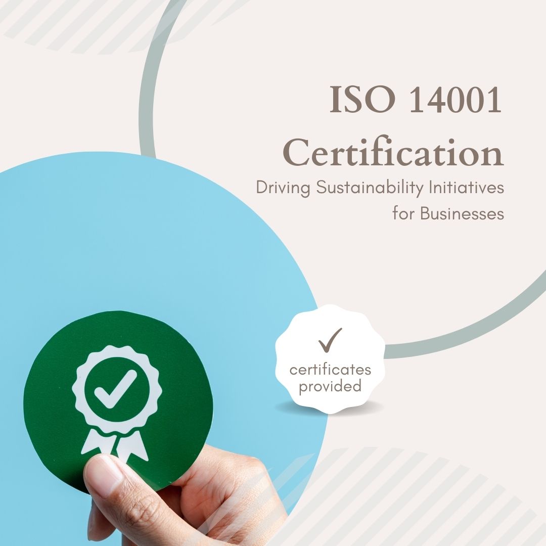 ISO 14001 Certification Driving Sustainability Initiatives for Businesses.jpg