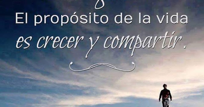 Imagenes Para Celular Con Frases Sobre El Proposito De La Vida.jpg