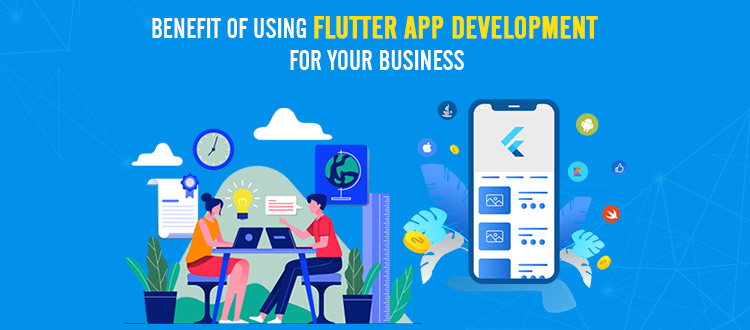 Benefit-of-using-Flutter-App-Development-for-Your-Business.jpg