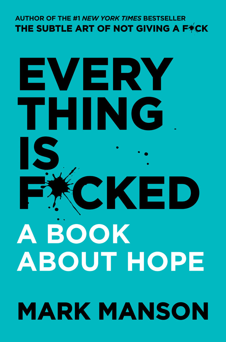 Pdf Everything Is F Cked By Mark Manson Free Download Steemit