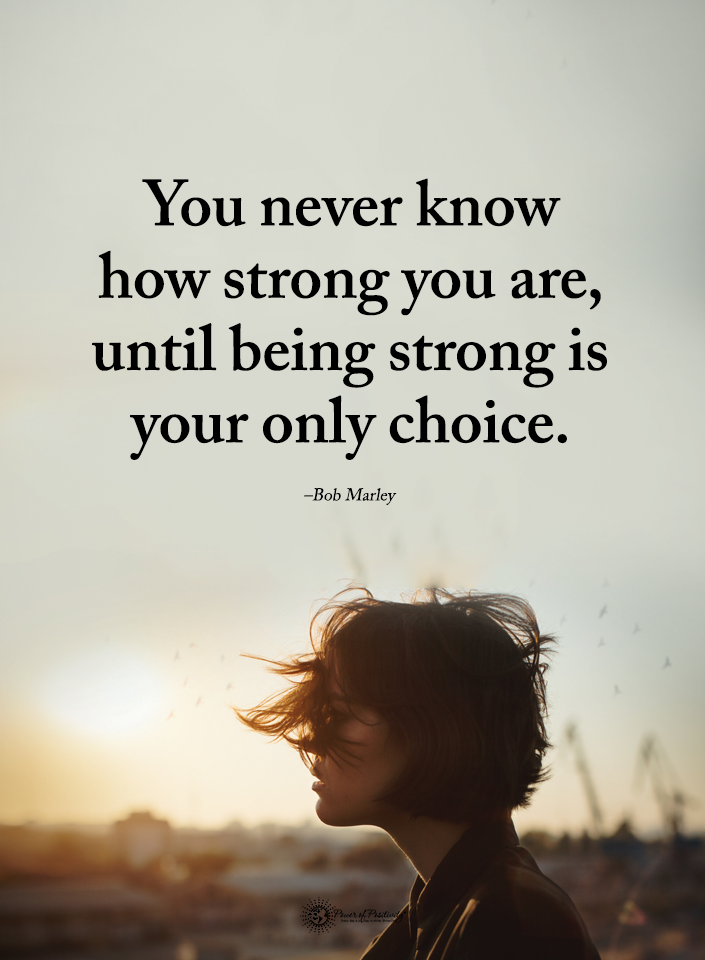 you never know how strong you are.png