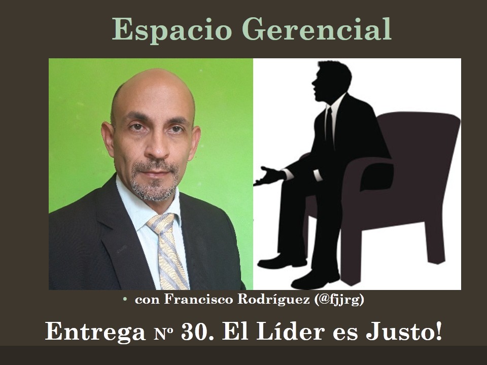 30 Espacio Gerencial. El Líder es Justo..jpg