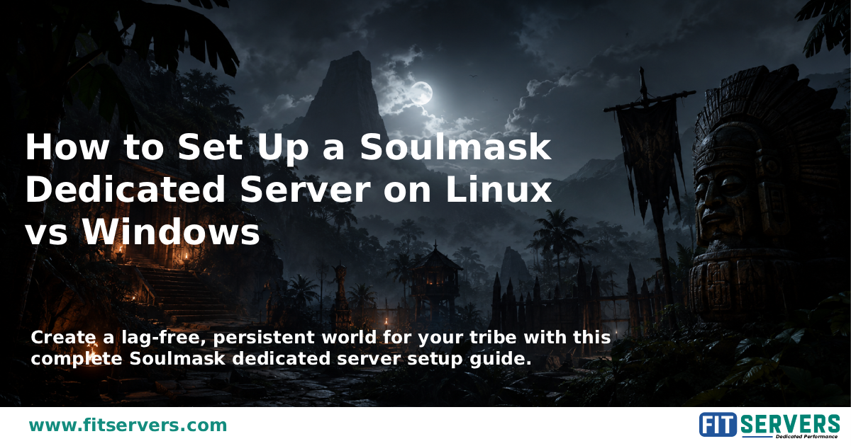 soulmask-server-guide-linux-windows.png