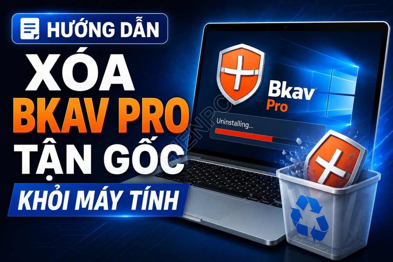 huong-dan-xoa-bkav-pro-tan-goc-khoi-may-tinh (1).jpg