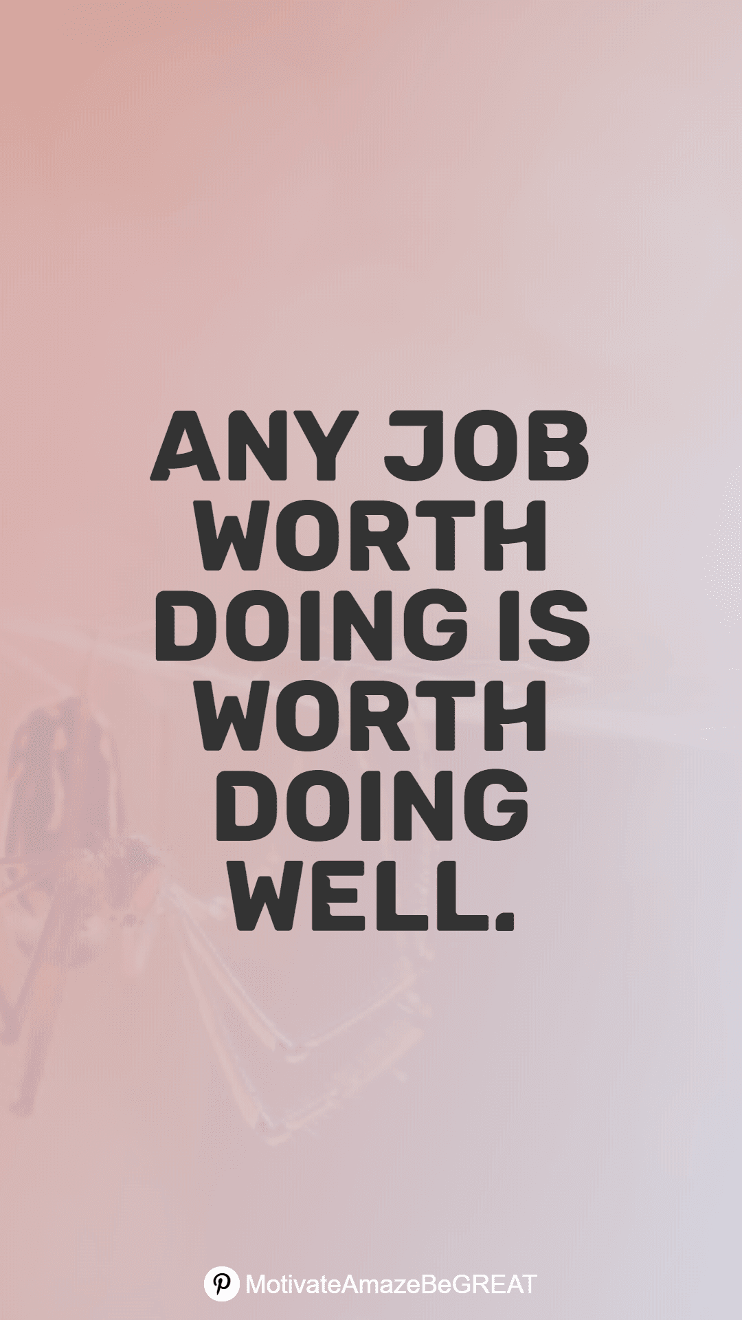 1__any_job_worth_doing_is_worth_doing_well___-min.png