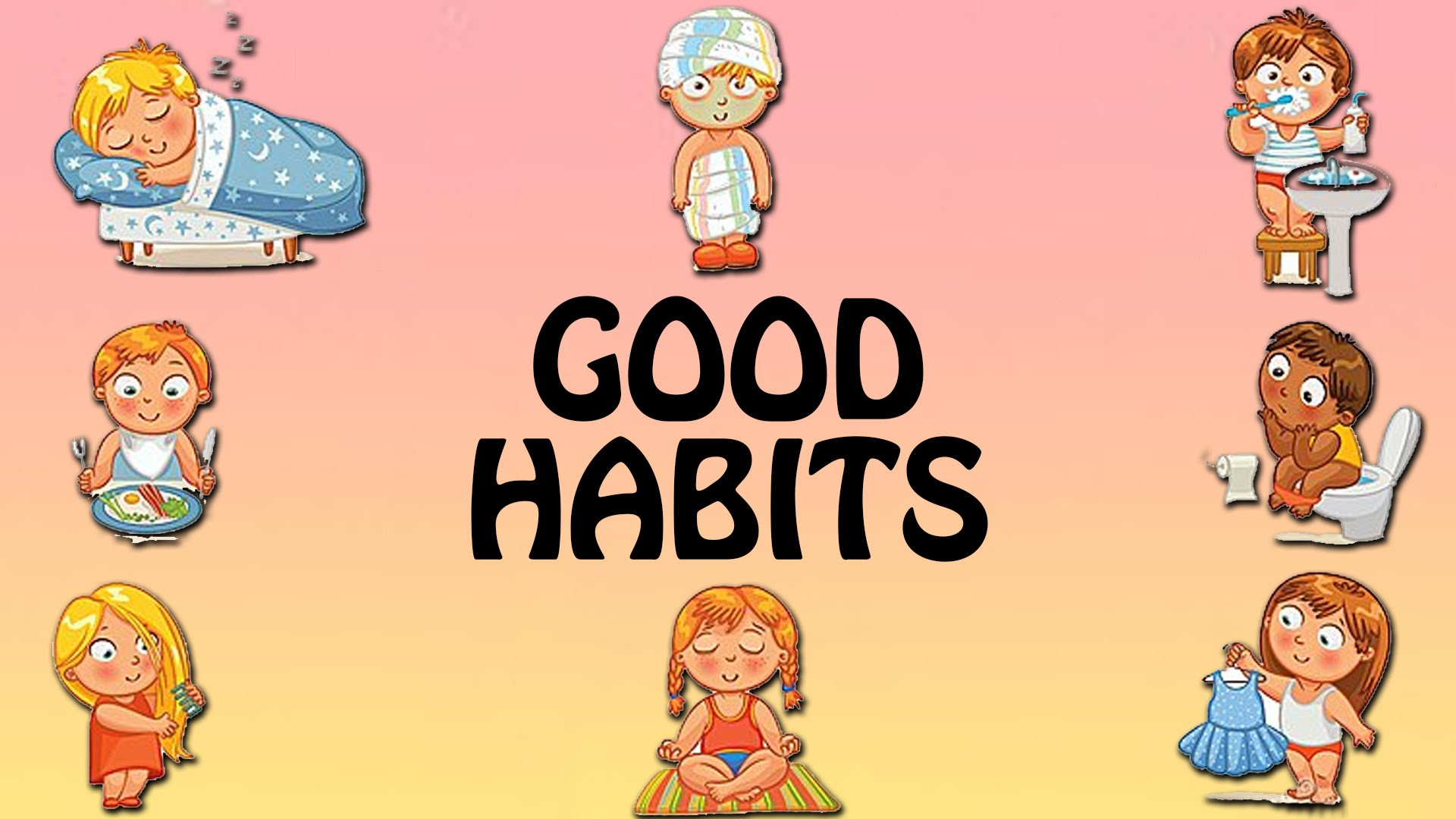 Good Habits for children. Good and Bad Habits for Kids. Good Health Habits. Good and bad habits