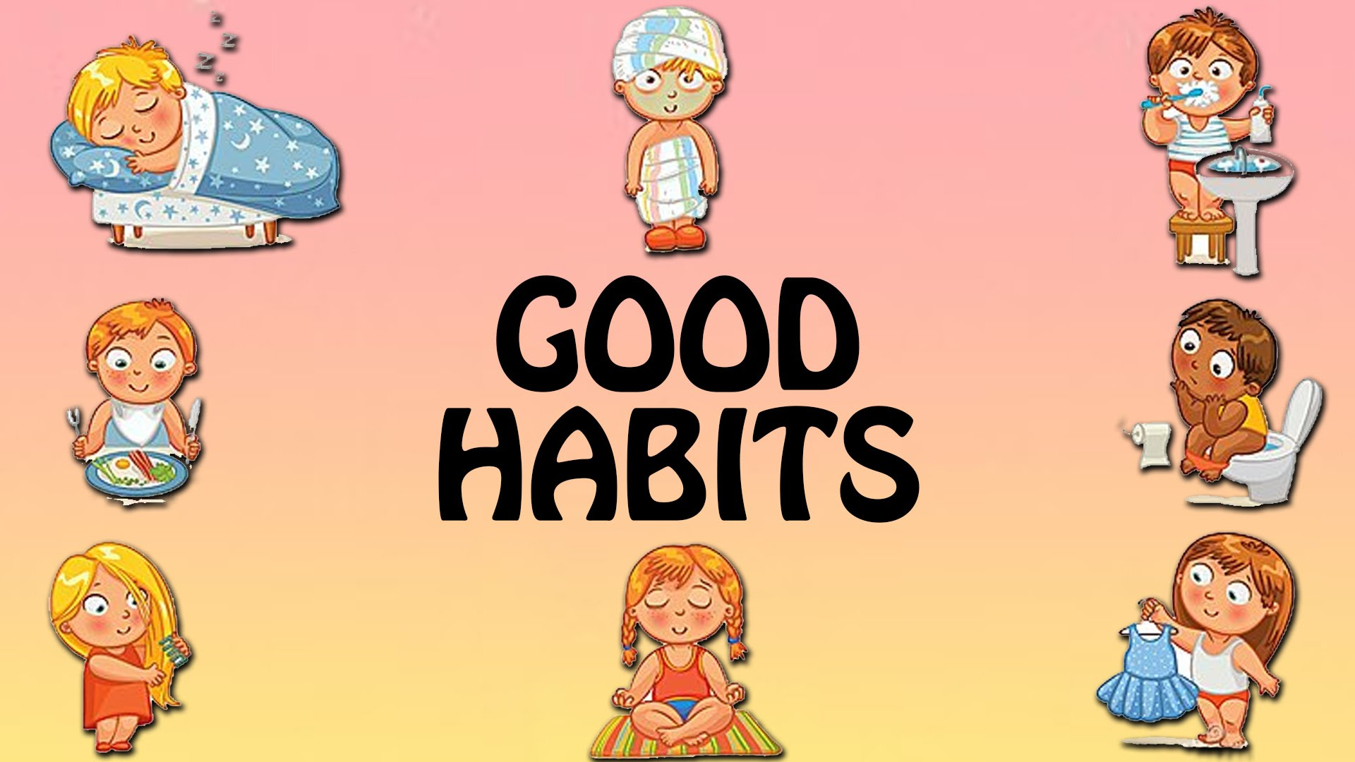 Good Habits for children. Good and Bad Habits. Good and Bad Habits for Kids. Good Health Habits.