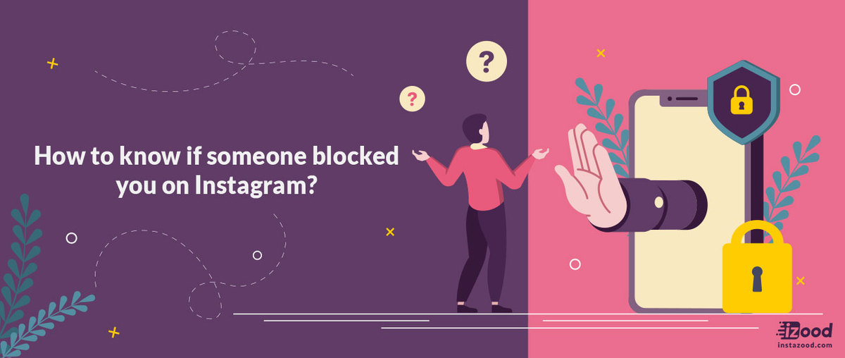 How to Know if Someone Blocked You on Instagram? 