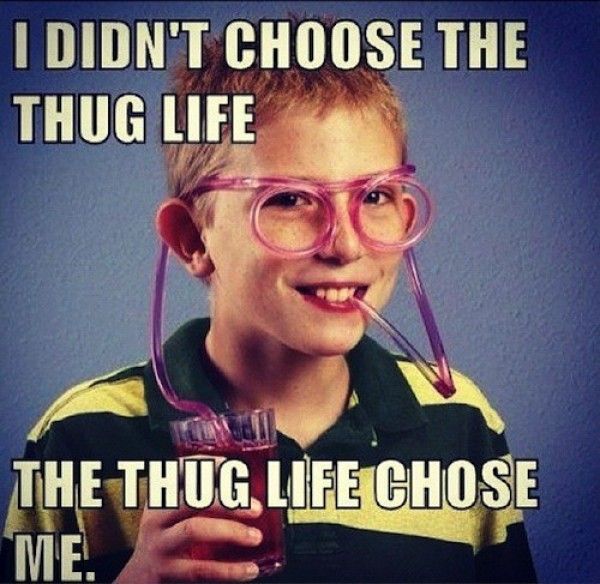 thug life.jpg