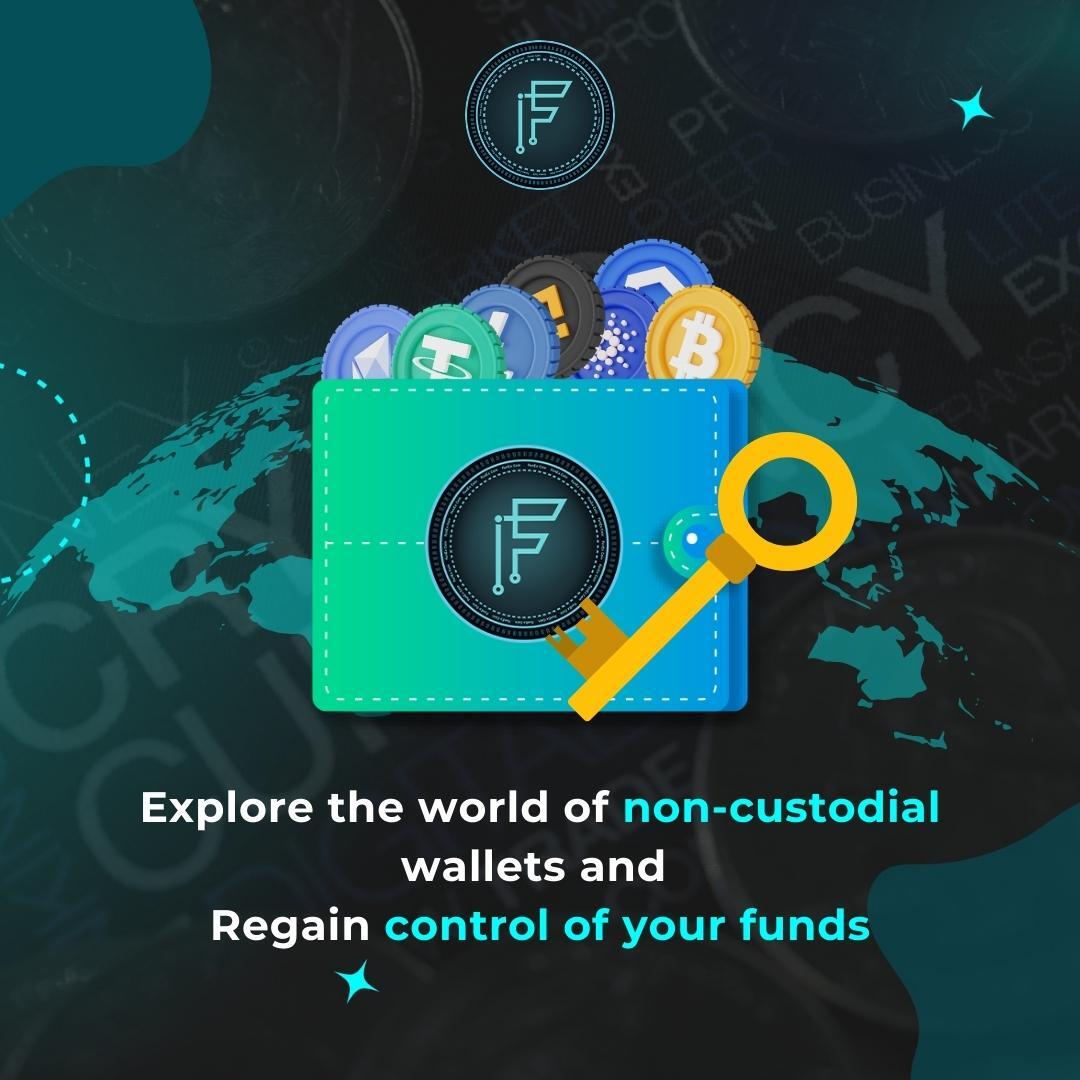 Explore the world of non-custodial wallets and Regain control of your funds (1).jpg