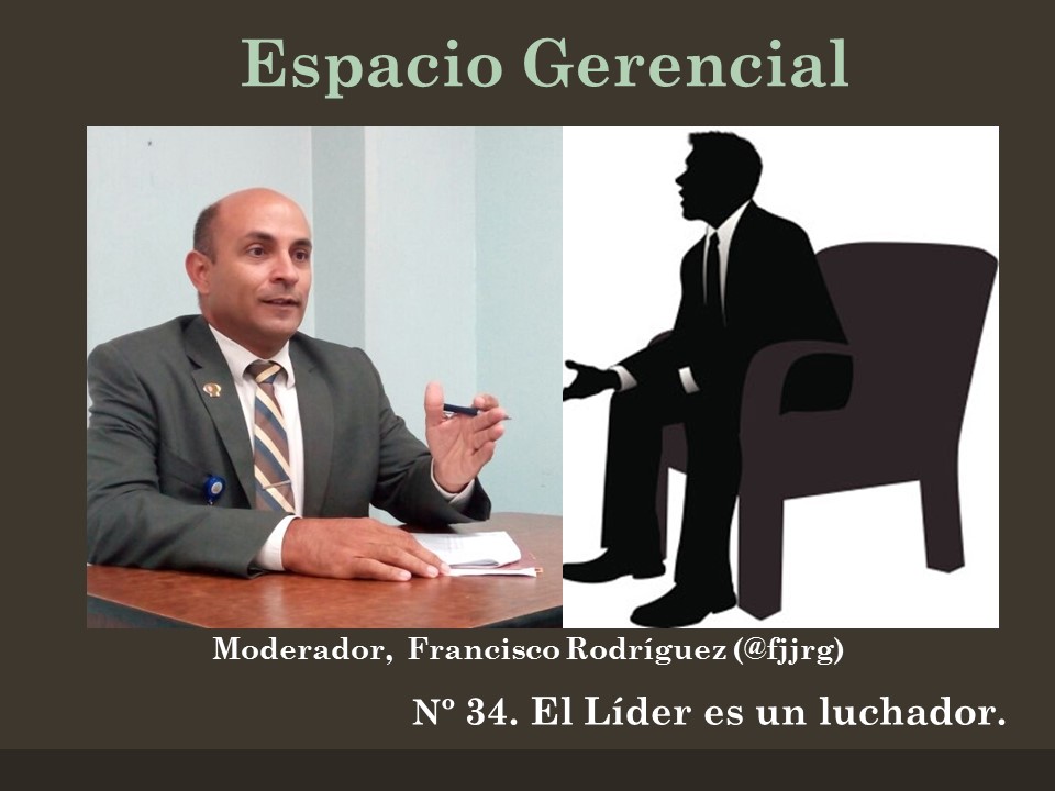 34 Espacio Gerencial. El Líder es un luchador..jpg