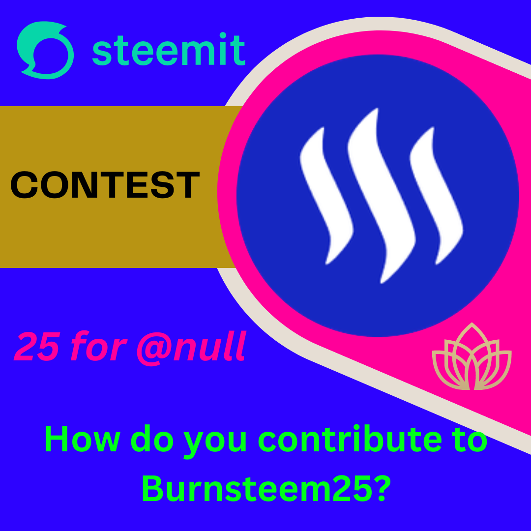 Contest: How do I contribute to burnsteem25 project.