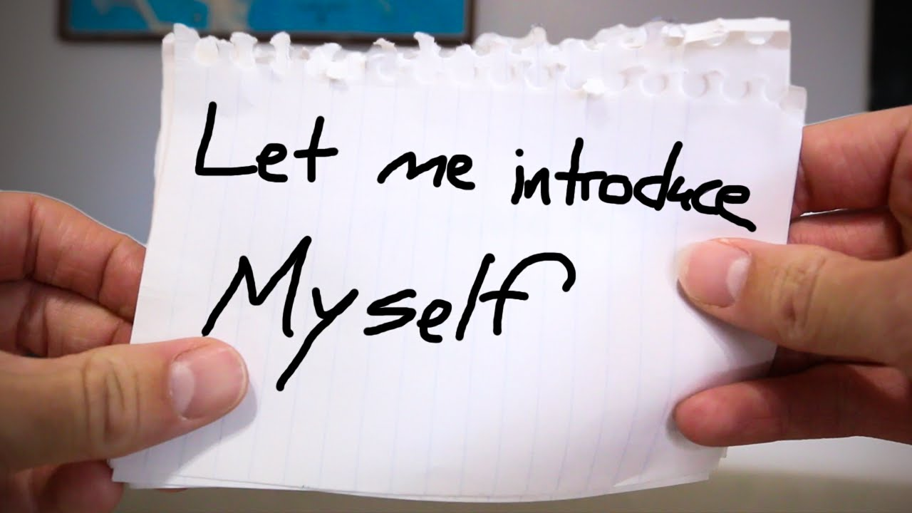 Present myself. Let me introduce myself. Lets introduce yourself. Self Introduction. Introduce yourself questions.