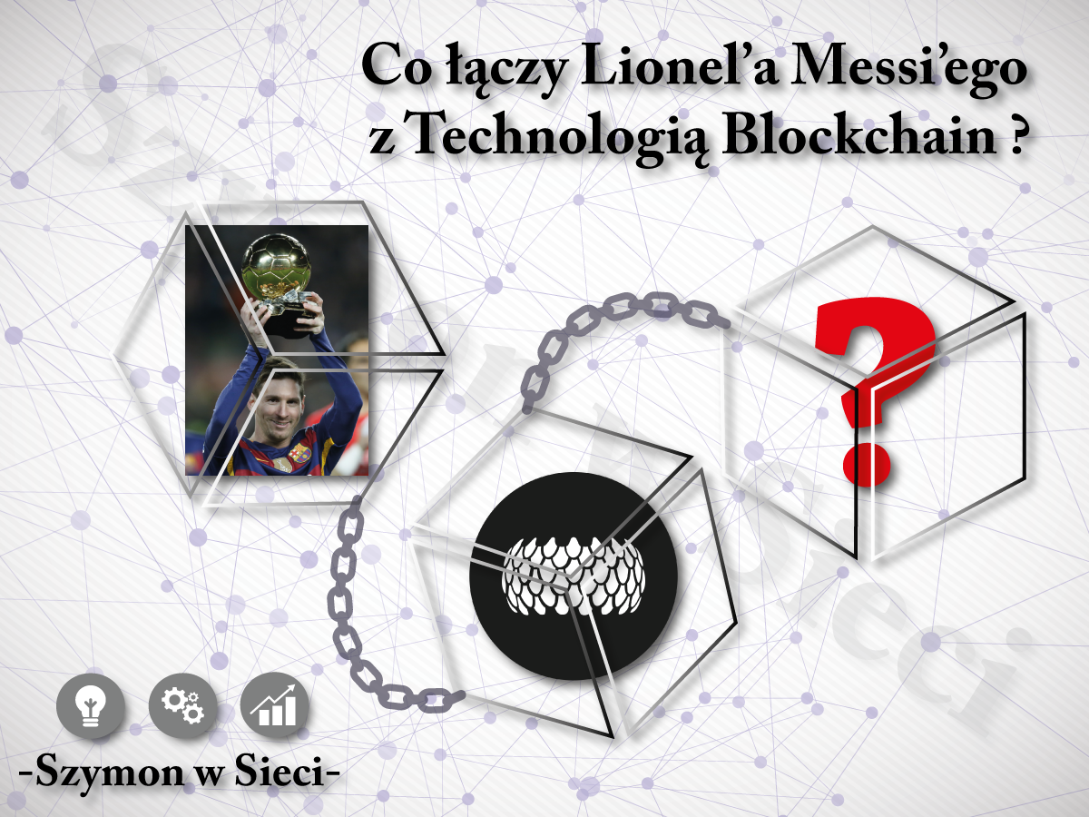 lionel messi blockchain cryptocurrency szymon w sieci bitcoin sirin labs.png